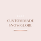 Custom Snowglobe - Made on live