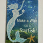 Make a wish on a starfish - Fridge Magnet
